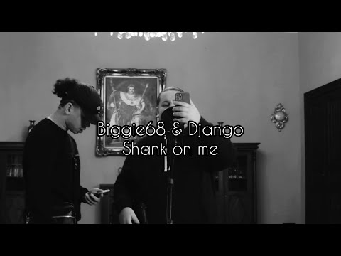 Biggie68 & Django - Shank on me (Official Video)