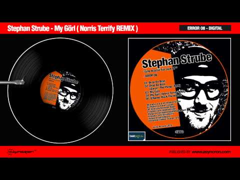 Stephan Strube - My Görl (Norris Terrify REMIX) Error Records 08 - Digital [HD]