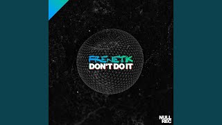 Don't Do It