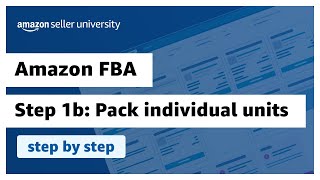 Send your Amazon FBA shipment: Step 1b- Pack individual units