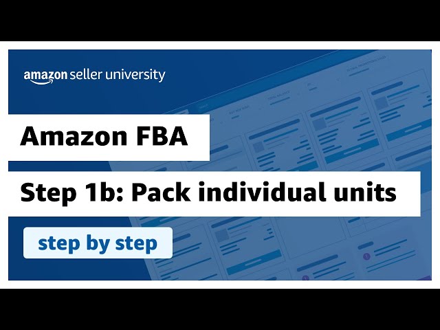 Send your Amazon FBA shipment: Step 1b- Pack individual units