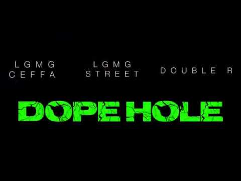 LGMG Ceefa x LGMG Street & Double R - Dope Hole (Official Video)