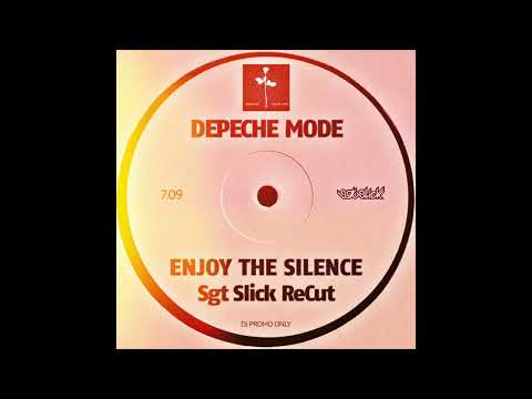 Depeche Mode - Enjoy The Silence (Sgt Slick ReCut)