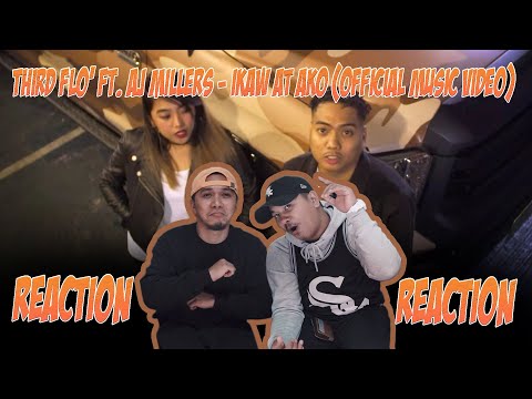 Third Flo' Ft. AJ Millers - IKAW AT AKO (OFFICIAL MUSIC VIDEO) | REACTION & REVIEWS