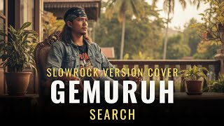 Download lagu GEMURUH – Search | Cover Slowrock Malaysia 90an Rock Kapak | Vokal Pria Menggelegar Bikin Merinding mp3