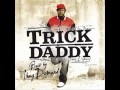 Trick Daddy - Thug Life Again
