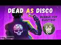 Bubble Pop Electric Dead As Disco FULL COMBO