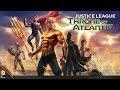 Justice League: Throne of Atlantis Official Trailer #1 ...