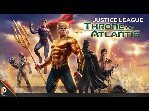 Justice League: Throne of Atlantis (Trailer)