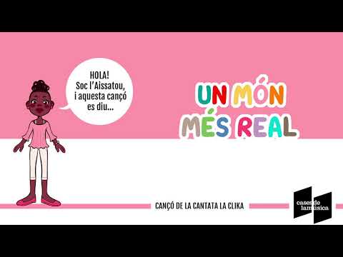 UN MON MÉS REAL | Cantata LA CLIKA (música infantil catalana)
