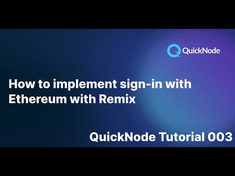 How to implement sign-in with Ethereum using Remix | QuickNode Tutorial 003 #ETH