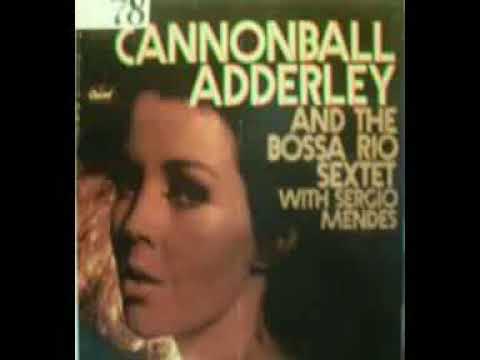 CANNONBALL ADDERLEY WITH SERGIO MENDES