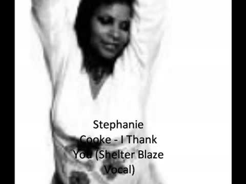 Stephanie Cooke - I Thank You (Shelter Blaze Vocal)(360p_H.264-AAC)