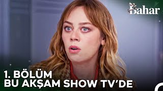 Bahar İlk Bölümüyle Bu Akşam 20.00'de Show TV'de!