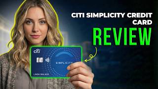 Citi Simplicity Credit Card Review 2026 | Balance Transfer Benefits, Fees & Real Value