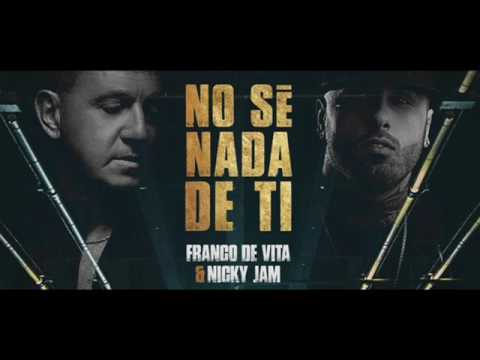 No Se Nada de TI    Nicky Jam  Ft  Franco de Vita