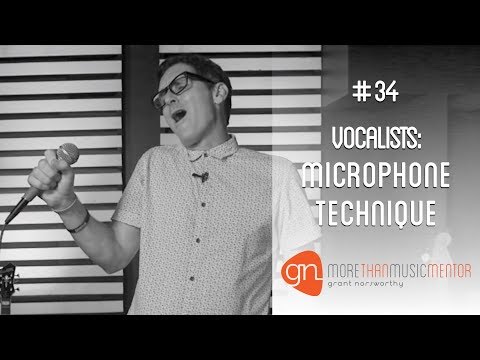 #34 Vocalists: Microphone Technique