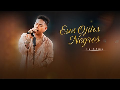 Esos Ojitos Negros - César Vega「Sesión en Vivo」