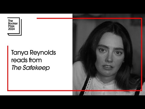 Tanya Reynolds reads from ‘The Safekeep’ | The Booker Prize