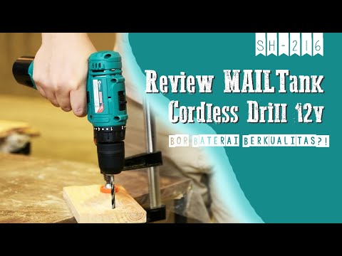 Review Mailtank Cordless Drill 12 Volt SH-216