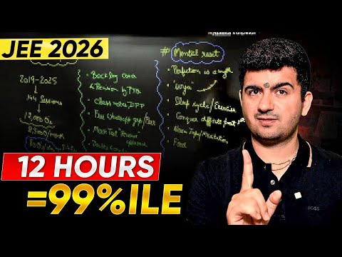 JEE Main 2026 : 12-Hour STUDY PLAN for 99%ile | Best Daily Routine & IIT Strategy