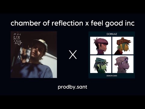 Chamber of Reflection x Feel Good Inc [TikTok Audio Remix] Prodby.Sant)
