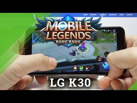 Mobile Legends on LG K30 – Perform a Quality Checkup
