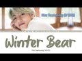 Kim Taehyung (V BTS) - Winter Bear Lyrics Color Coded (Eng)