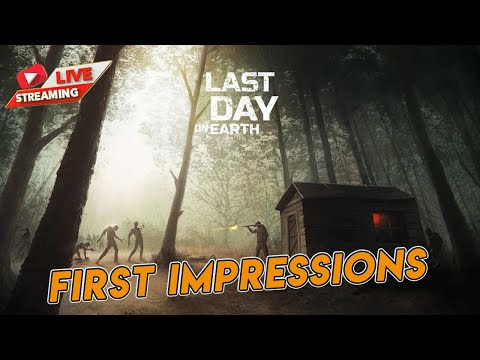Last Day on Earth Survival First Impressions [Gameplay Walkthrough] - YouTube