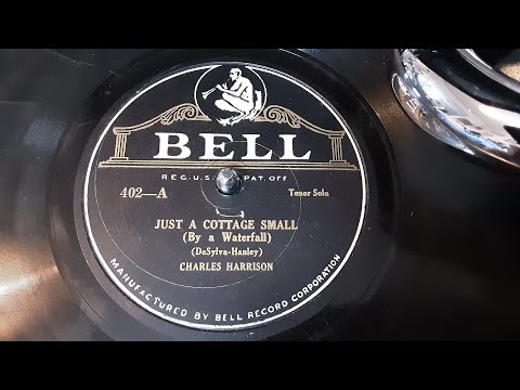 Just A Cottage Small By A Waterfall Charles Harrison Tenor Rare 78 rpm Bell Record