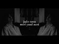 Jado Tenu Meri Yaad Auni ️‍ Slowed Reverb