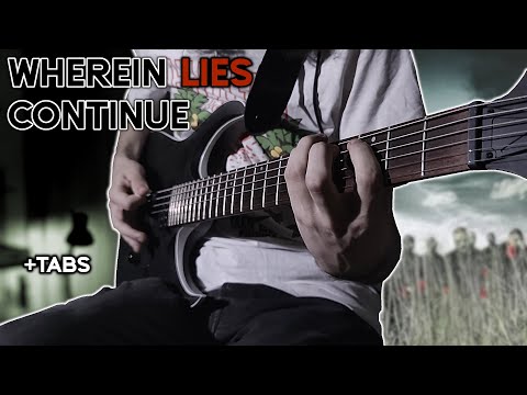 Slipknot - Wherein Lies Continue [GUITAR COVER] w/TABS!