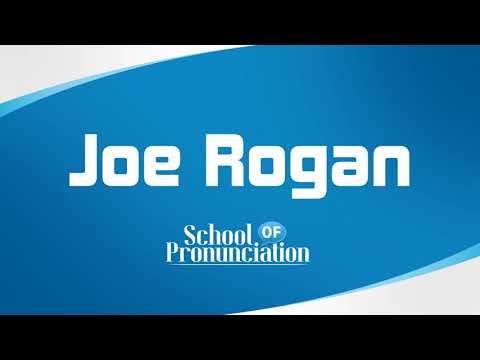 Learn How To Pronounce Joe Rogan