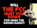 FCC Law Enforcement - What Does The FCC Do If You Talk On A Ham Radio Or GMRS Without A License?