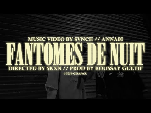 SVNCH X ANNABI - FANTOMES DE NUIT (Official Music Video) #FREE_GLADIO