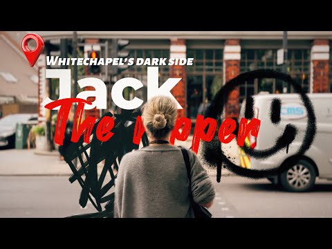 Jack the Ripper & The Dark History of Whitechapel