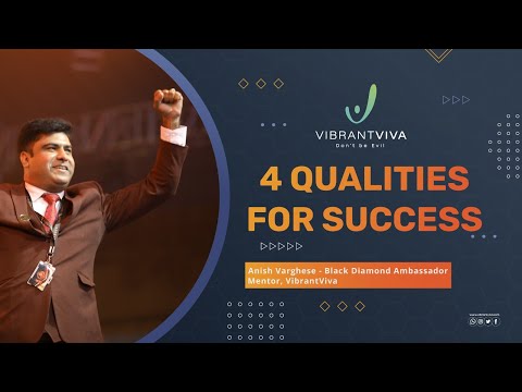 4 Qualities For Success | Anish Varghese | Black Diamond Ambassador | VibrantViva