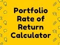 Portfolio Rate of Return Calculator Video