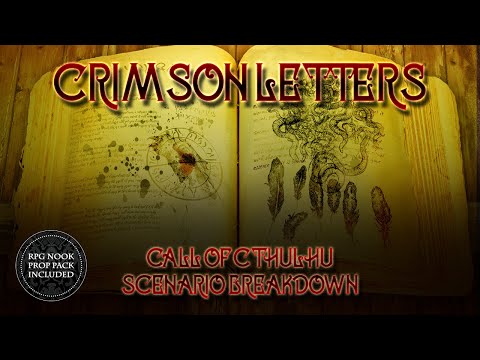 Call of Cthulhu: Crimson Letters - Scenario Breakdown (Includes Handout Pack)