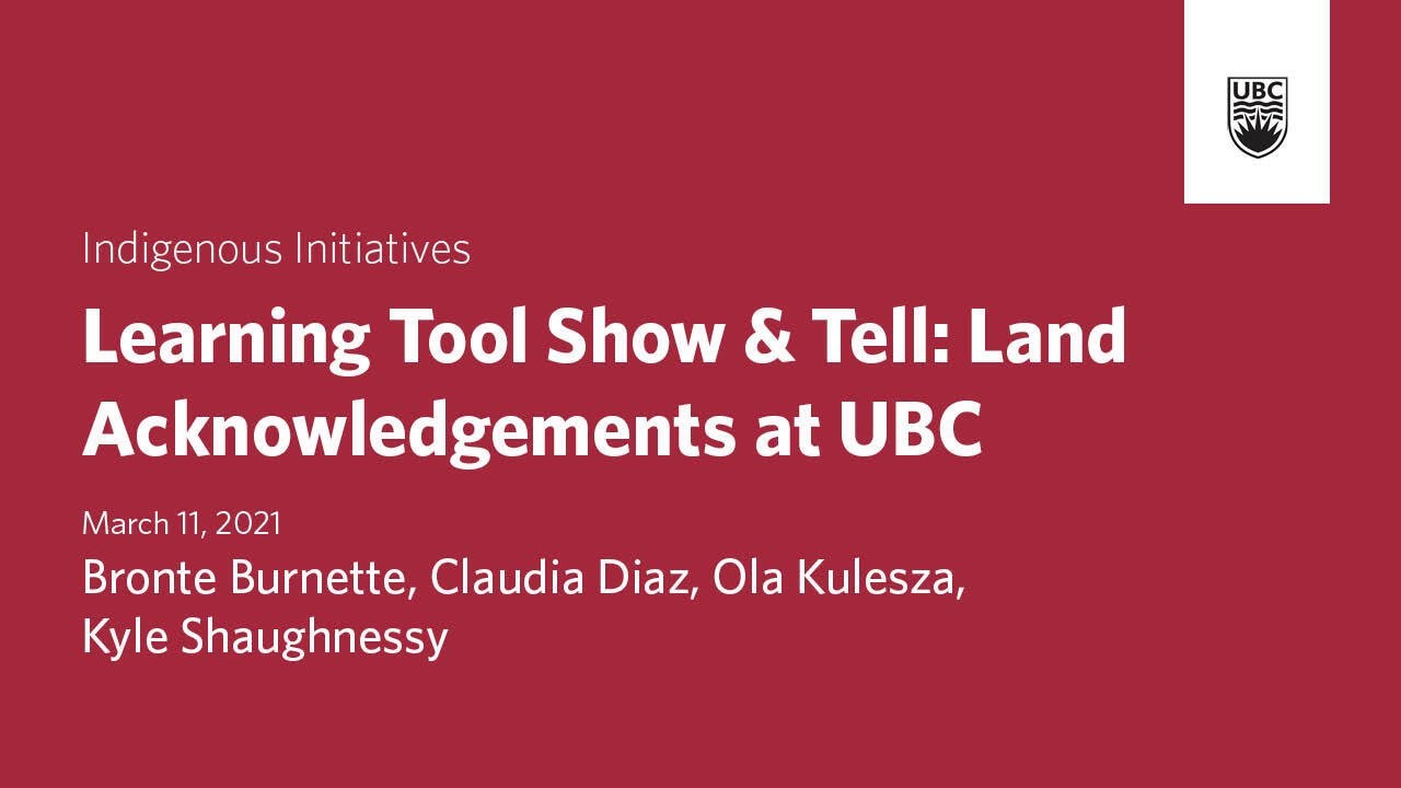 Learning Tool Show & Tell  Land Acknowledgements at UBC