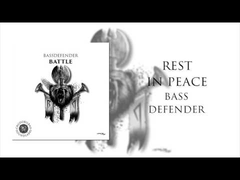 BassDefender - Rest in Peace