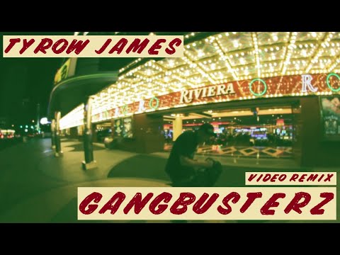 Tyrow James - "Gangbusterz" (Video Remix) [Official Video]