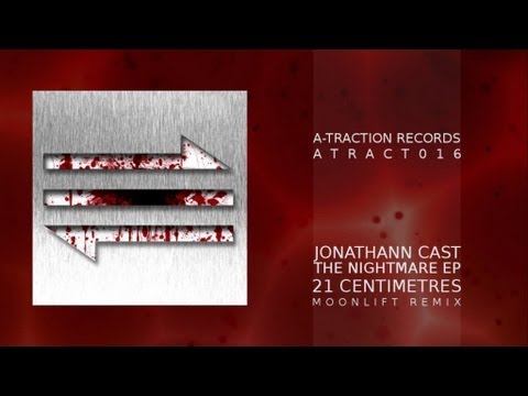 ATRACT016 - Jonathann Cast - 21 Centimètres (Moonlift Remix)
