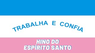 Hino do Estado do Espírito Santo com imagens