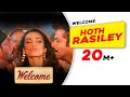 Hoth Rasiley Welcome Malaika Arora Nana Patekar Anil Kapoor Akshay Kumar Shankar M Shreya Ghoshal