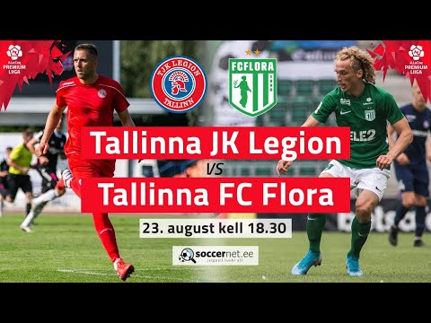 TALLINNA JK LEGION - TALLINNA FC FLORA PREMIUM LIIGA 18. voor