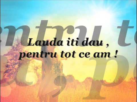 Ghica Rebeca - Lauda iti dau 2016