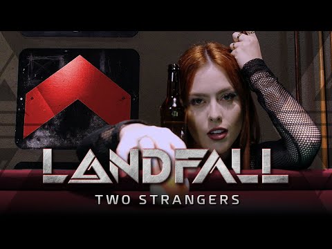 Landfall - "Two Strangers" - Official Video