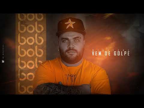 MEGA FUNK VEM DE GOLPE - DJ BOB