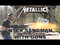 Metallica Enter Sandman With Guns Metallica